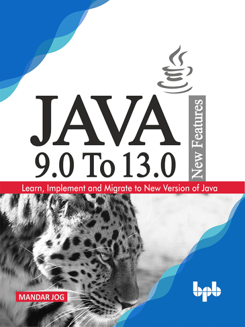 Cover image for book JAVA 9.0 To 13.0 New Features
