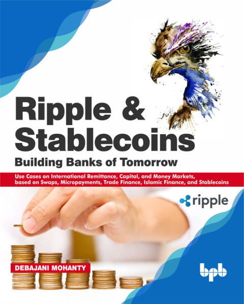 Cover image for book Ripple and Stablecoins: Building Banks of Tomorrow