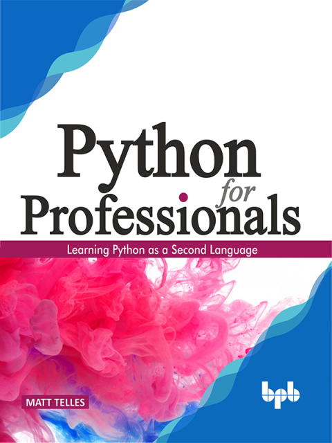 Cover image for book Python for Professionals: Hands-on Guide for Python Professionals