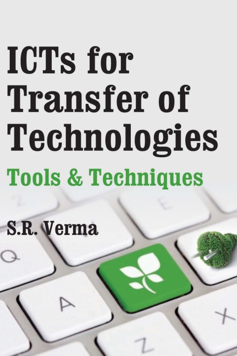 ICTs for Transfer of Technologies: Tools and Techniques 