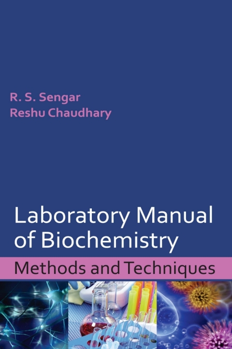 Laboratory Manual of Biochemistry: Methods and Techniques 