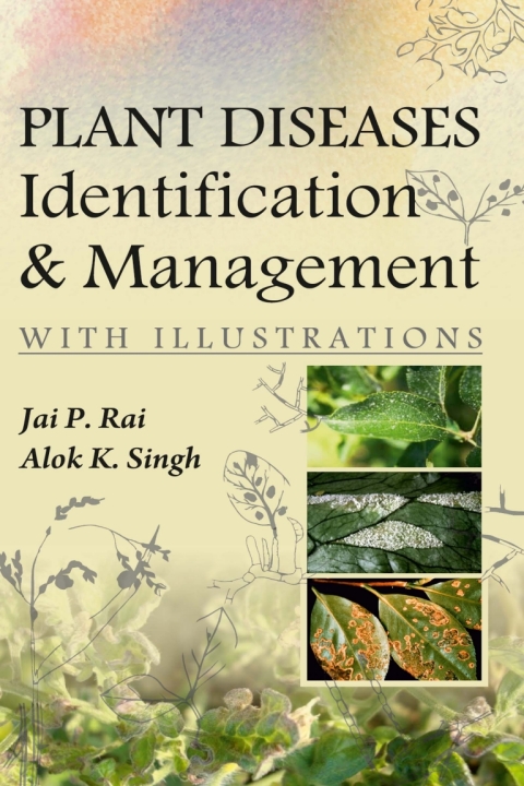 Plant Diseases: Identification and Management (With Illustrations) 
