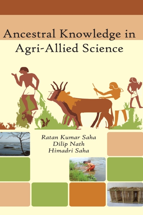 Cover image for book Ancestral Knowledge in Agri-Allied Science