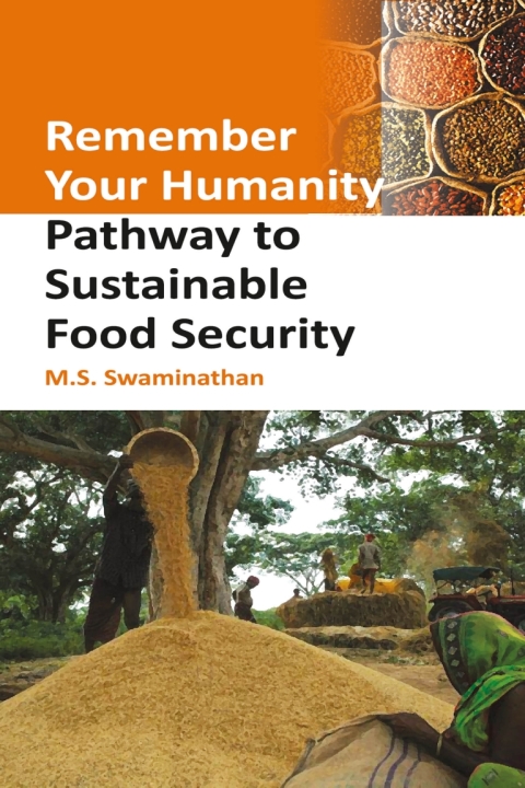 Remember Your Humanity: Pathway To Sustainable Food Security 