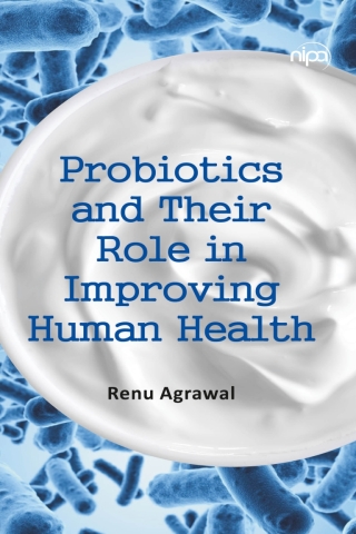 Probiotics and Their Role in Improving Human Health