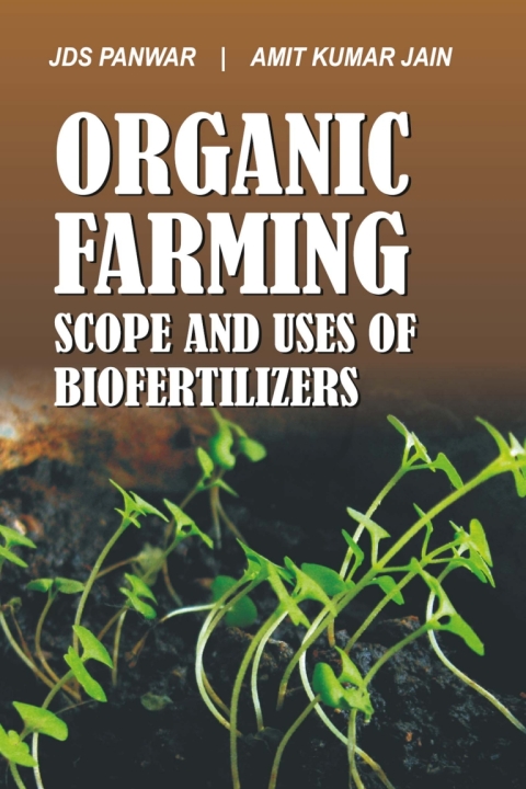 Organic Farming: Scope and Uses of Biofertilizers 