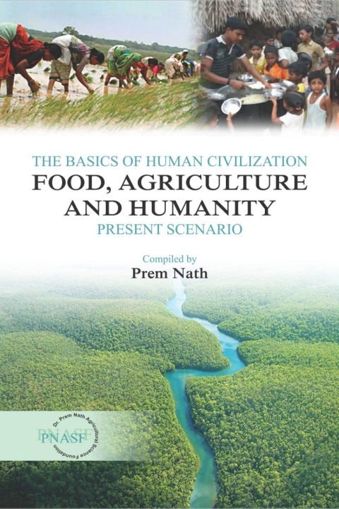 Cover image for book The Basics of Human Civilization: Food, Agriculture and Humanity: Vol.01 Present Scenario