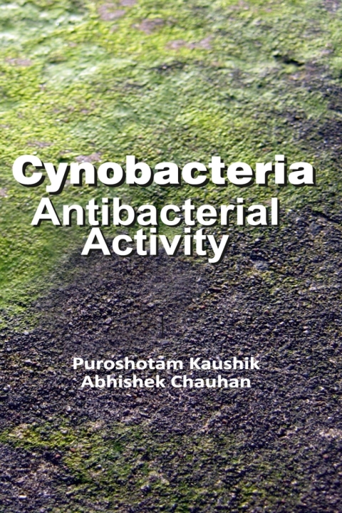 Cover image for book Cyanobacteria: Antibacterial Activity