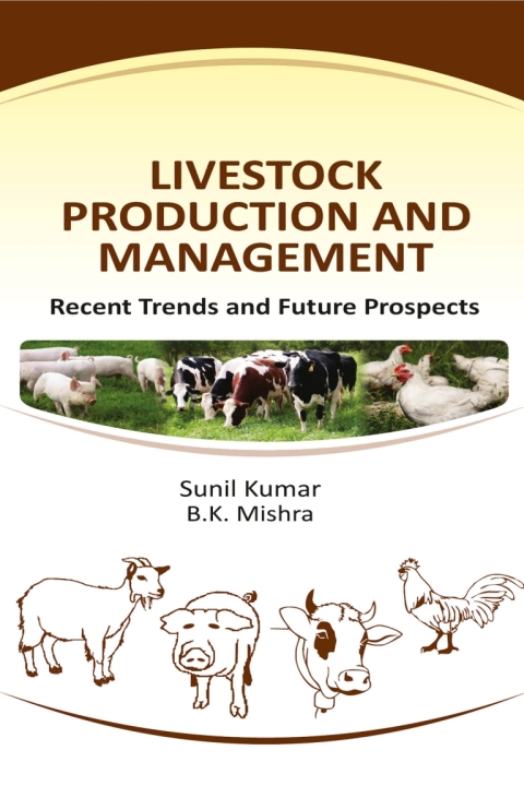 Cover image for book Livestock Production and Management: Recent Trends and Future Prospects