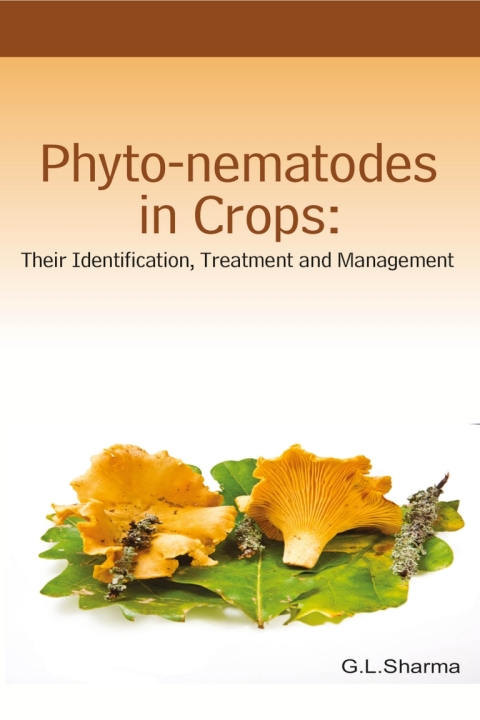 Cover image for book Phyto-Nematodes in Crops: Their Identification,Treatment and Management