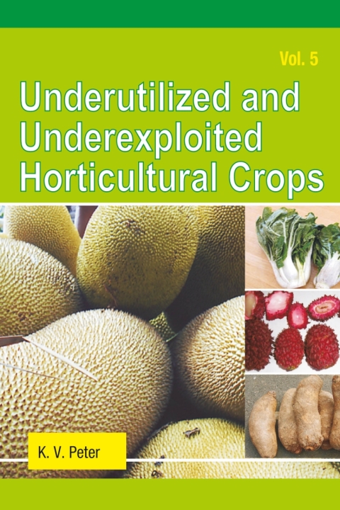 Cover image for book Underutilized and Underexploited Horticultural Crops: Vol 05