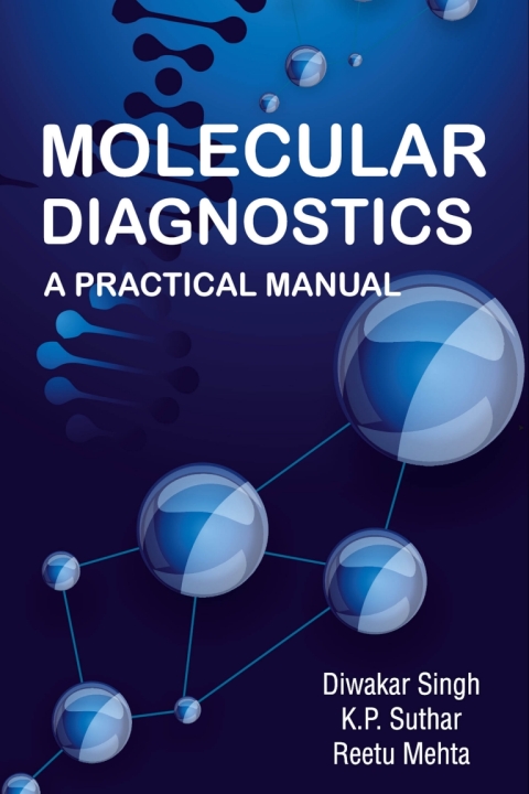 Cover image for book Molecular Diagnostics: A Practical Manual