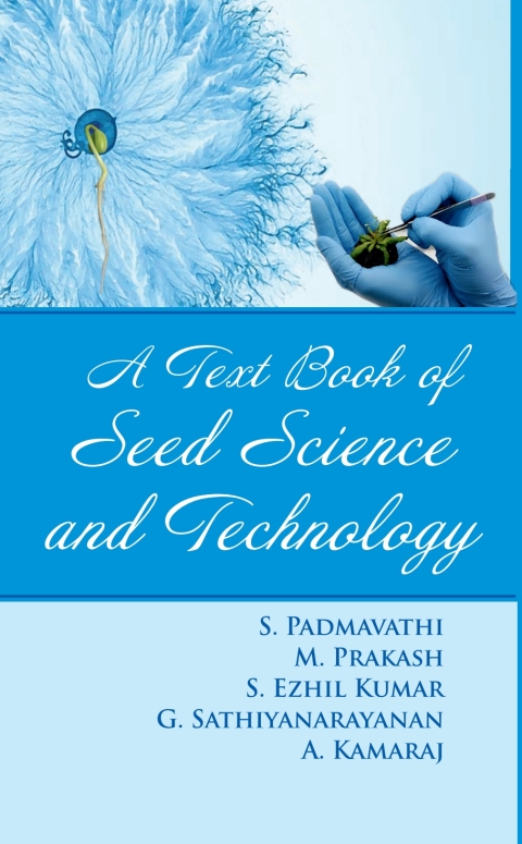 A Textbook of Seed Science and Technology 