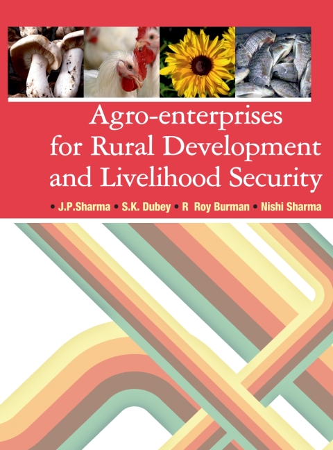 Agro-Enterprises for Rural Development and Livelihood Security 