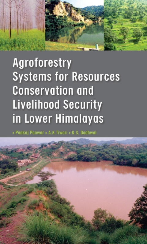 Cover image for book Agroforestry Systems for Resource Conservation and Livelihood Security in Lower Himalayas