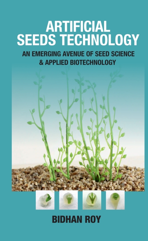 Cover image for book Artificial Seeds Technology: An Emerging Avenue of Seed Science & Applied Biotechnology