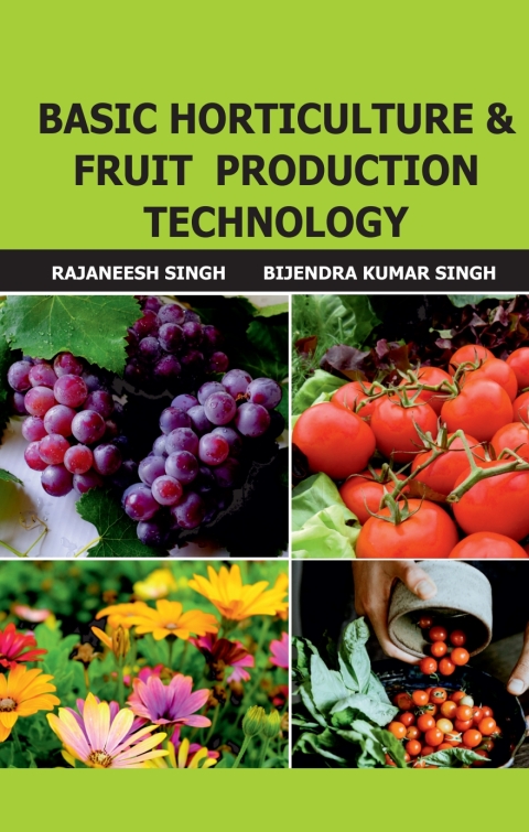 Cover image for book Basic Horticulture and Fruit Production Technology