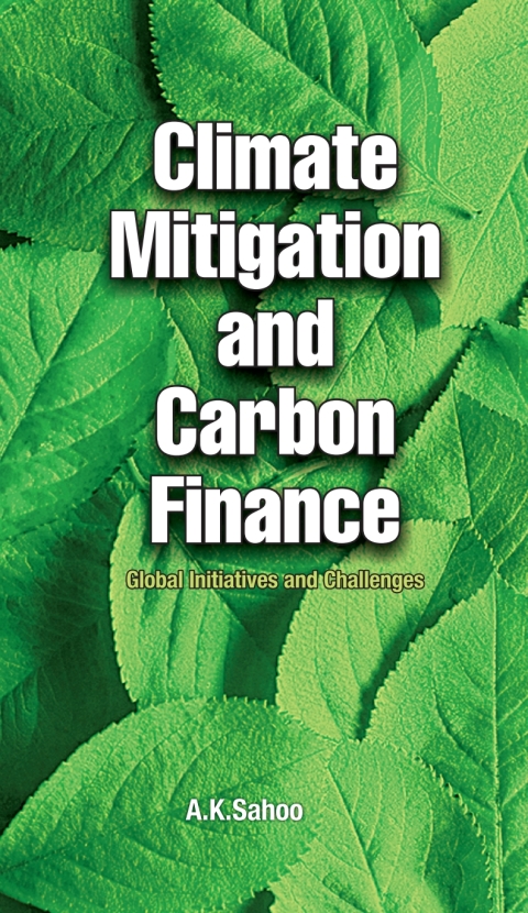 Cover image for book Climate Mitigation and Carbon Finance: Global Initiatives &  Challenges
