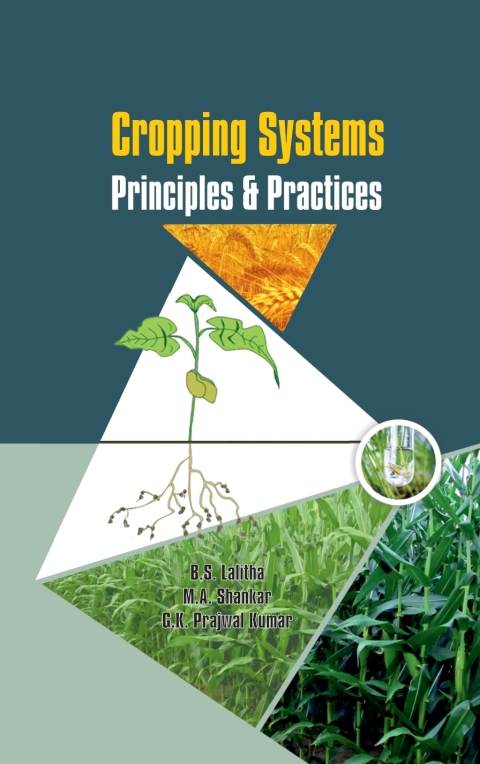Cropping Systems: Principles and Practices 