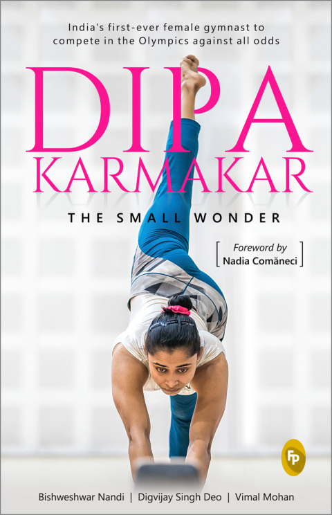 Cover image for book Dipa Karmakar: The Small Wonder