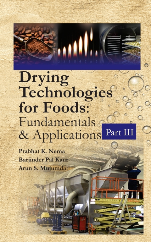 Cover image for book Drying Technologies for Foods: Fundamentals & Applications:  Part III