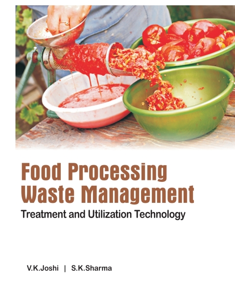 Food Processing Waste Management: Treatment and Utilization  Technology 