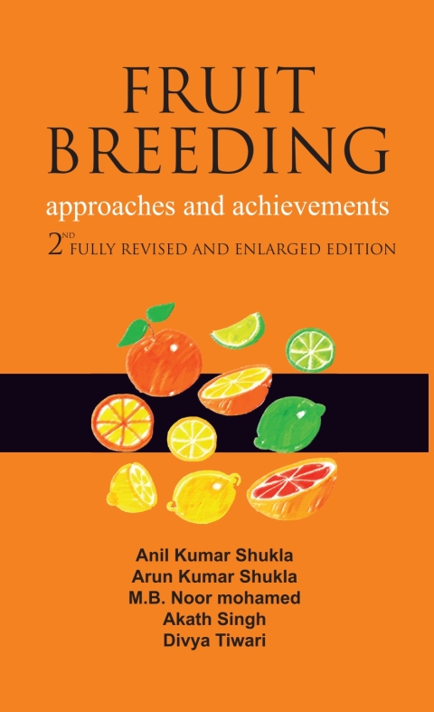 Fruit Breeding: Approaches and Achievements: 2nd Fully Revised and Enlarged Edition 