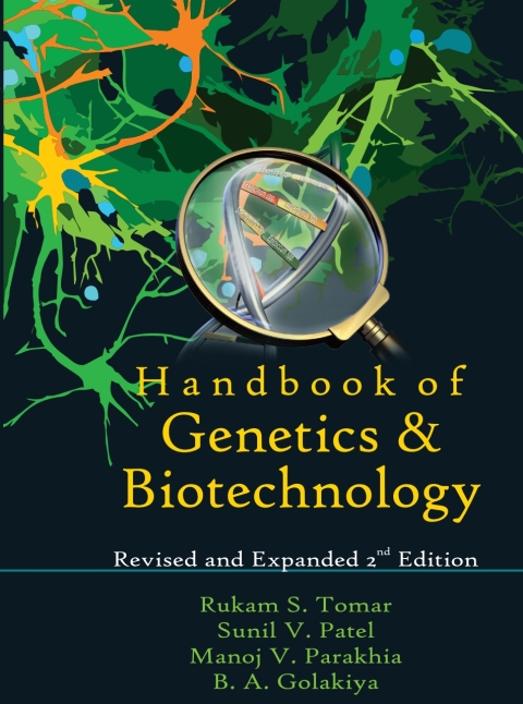 Handbook of Genetics and Biotechnology: Revised and Expanded 2nd Edition 