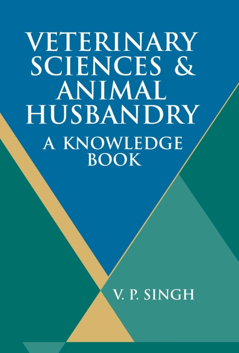 Cover image for book Veterinary Sciences and Animal Husbandry: A Knowledge Book