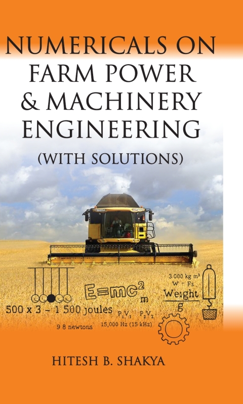 Cover image for book Numericals on Farm Power and Machinery Engineering (With Solutions)