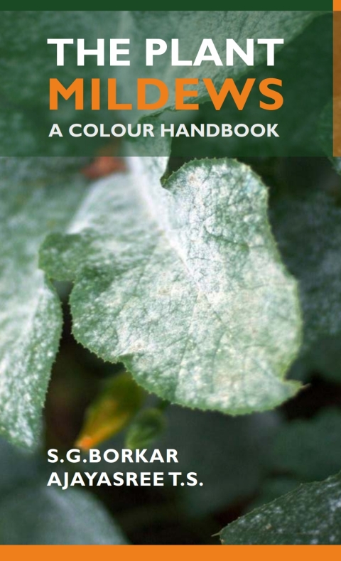 The Plant Mildews: A Colour Handbook 