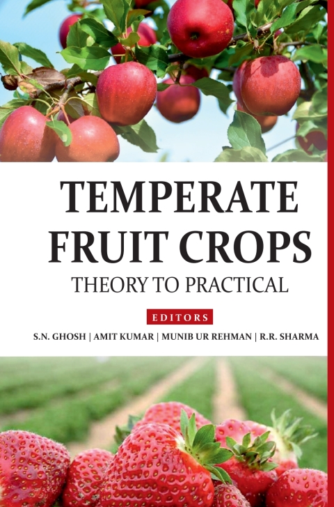 Temperate Fruit Crops: Theory To Practicals (Completes In 2 Parts) 