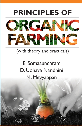 Principles of Organic Farming (With Theory and Practicals)
