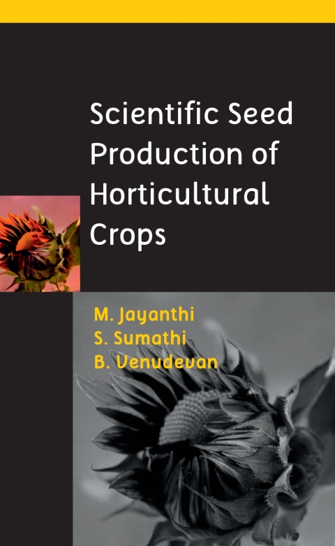 Scientific Seed Production of Horticultural Crops 