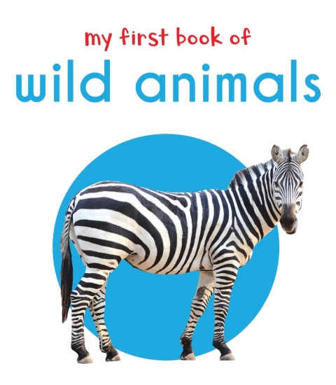 Cover image for book My First Book of Wild Animals
