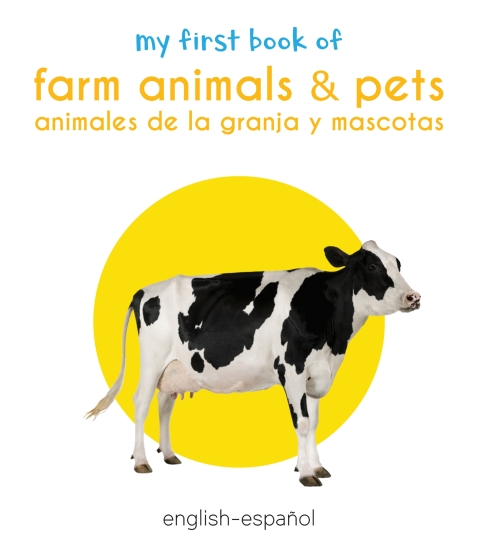 Cover image for book My First Book of Farm Animals & Pets (English - Español)