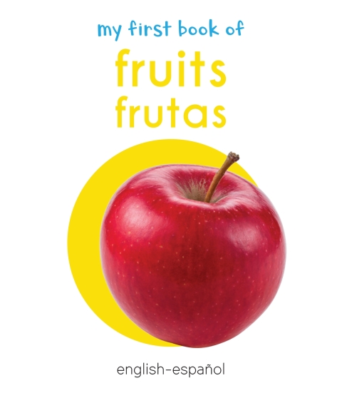 Cover image for book My First Book of Fruits (English - Español)
