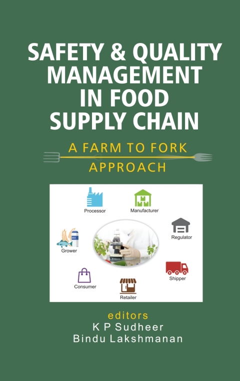 Cover image for book Safety and Quality Management in Food Supply Chain: A Farm To Fork Approach