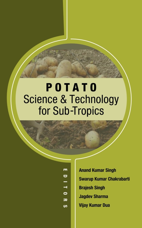 Potato: Science and Technology in Sub-Tropics 