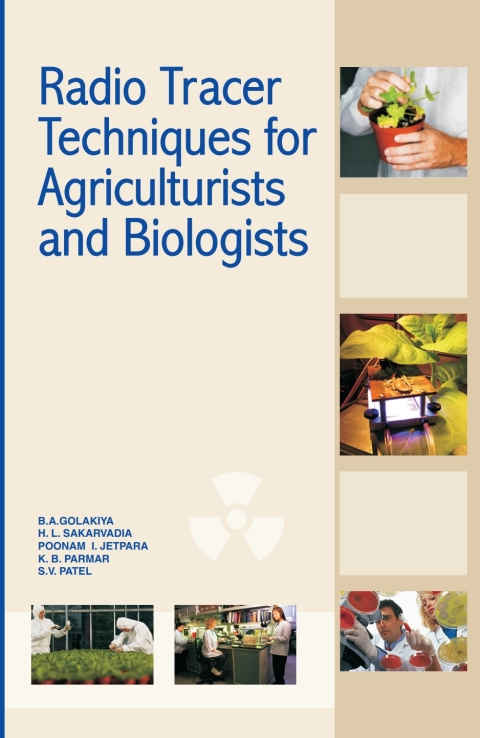 Radio Tracer Techniques for Agriculturists and Biologists 