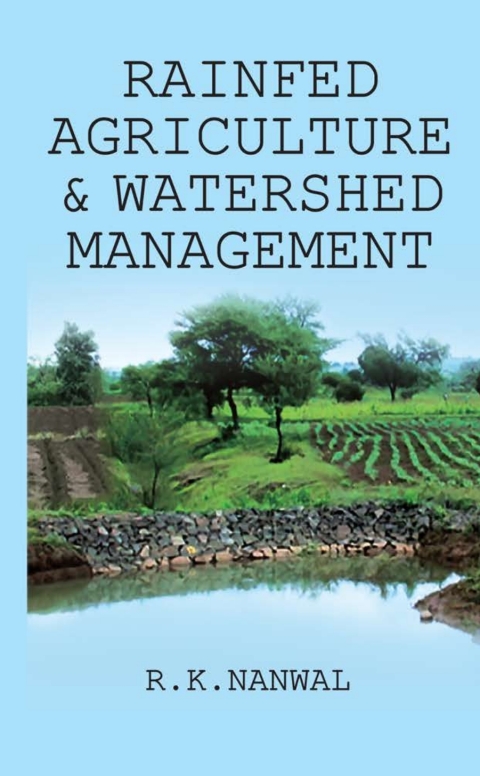 Rainfed Agriculture and Watershed Management 