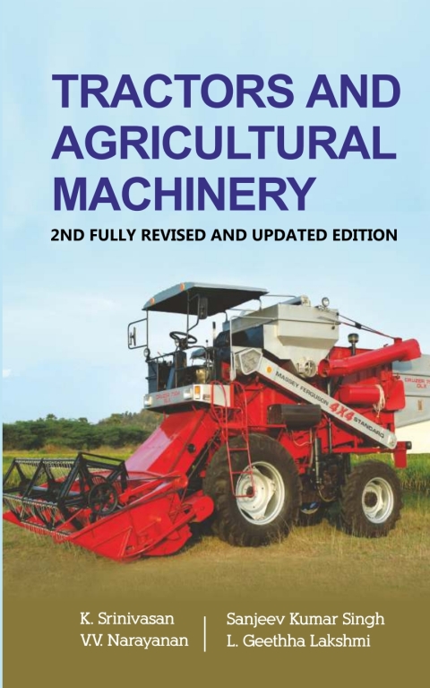 Tractors and Agricultural Machinery: 2nd Fully Revised and Updated Edition 