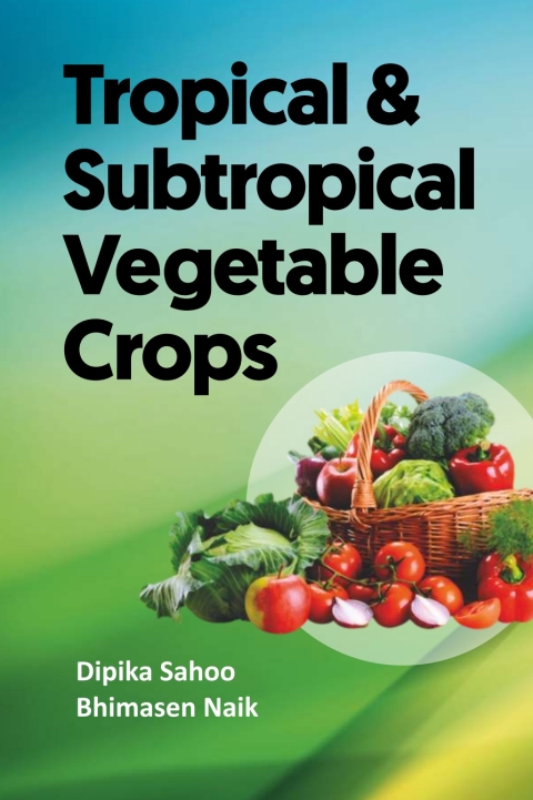 Cover image for book Tropical & Subtropical Vegetable Crops