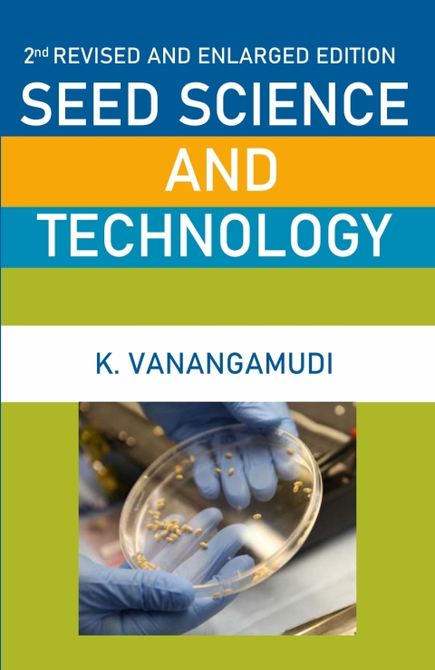 Cover image for book Seed Science and Technology: 2nd Fully Revised and Enlarged Edition