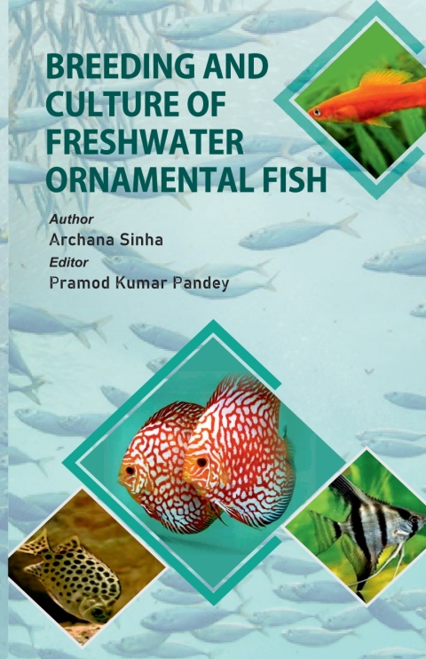 Breeding and Culture of Freshwater Ornamental Fish 