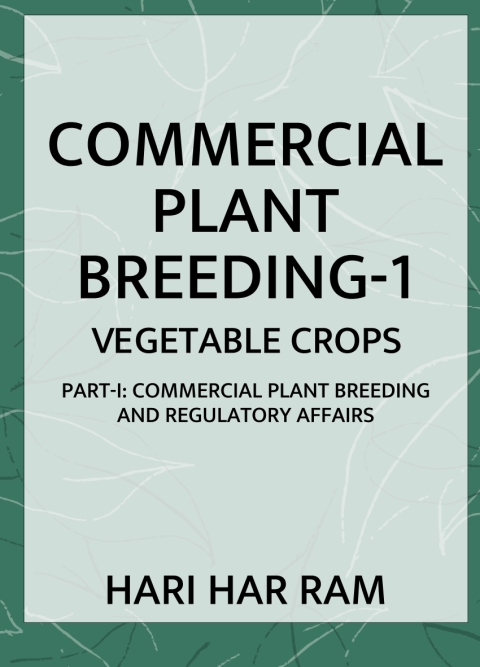 Cover image for book Commercial Plant Breeding: Vol.01: Vegetable Crops (Completes in 2 Parts)