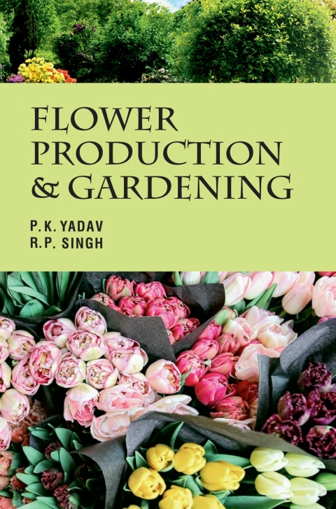 Flower Production and Gardening 