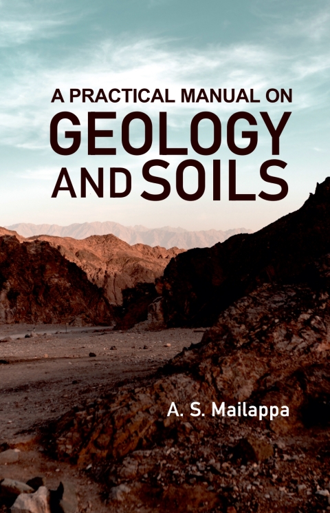 Cover image for book A Practical Manual on Geology and Soils