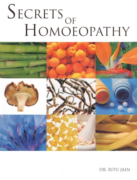 Cover image for book Secrets of Homoeopathy
