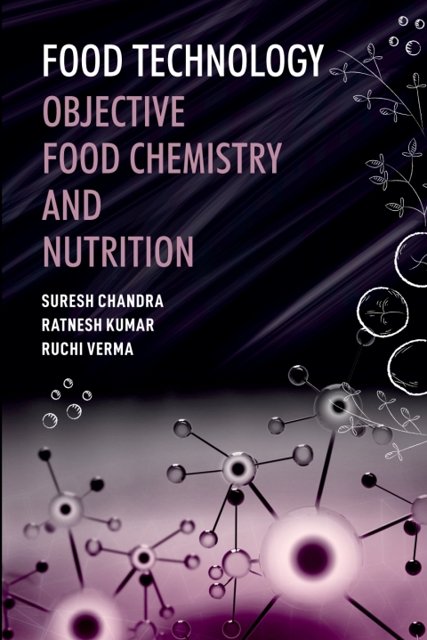 Food Technology : Objective Food Chemistry and Nutrition 